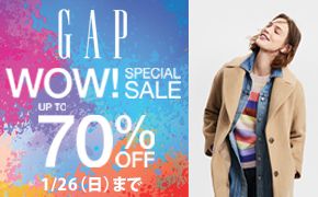 GAP WINTER SALE! 最大60%OFF～ 今すぐショッピング