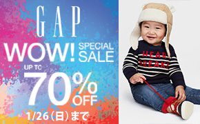 GAP WINTER SALE! 最大60%OFF～ 今すぐショッピング